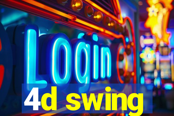 4d swing